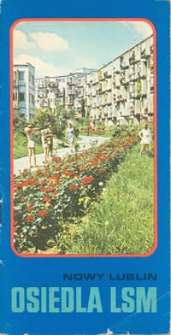 Nowy Lublin : Osiedla LSM