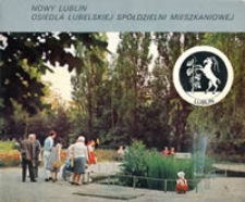 Nowy Lublin : Osiedla Lubelskiej Sp&oacute;łdzielni Mieszkaniowej