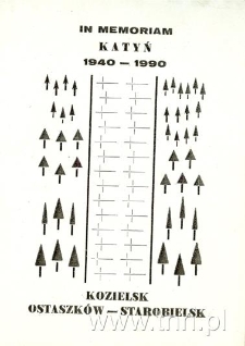 In memoriam Katyń 1940-1990 Kozielsk Ostaszk&oacute;w-Starobielsk