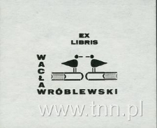 Ekslibris Wacława Wróblewskiego