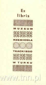 Ekslibris Muzeum Rzemiosła Tkackiego w Turku