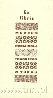 Ekslibris Muzeum Rzemiosła Tkackiego w Turku