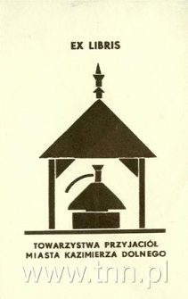 Ekslibris Towarzystwa Przyjaci&oacute;ł Miasta Kazimierza Dolnego
