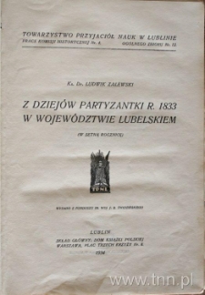 Okładka "Z dziej&oacute;w partyzantki r. 1833 w wojew&oacute;dztwie lubelskiem" ks. dr Ludwika Zalewskiego