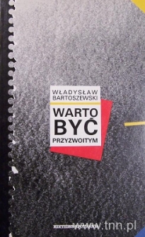 Okładka książki "Warto być przyzwoitym" W. Bartoszewskiego