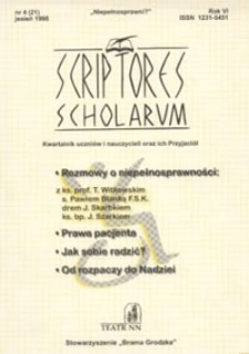 Scriptores Scholarum : kwartalnik uczniów i nauczycieli oraz ich Przyjaciół, R. 6 nr 4 (21), jesień 1998 : zeszyt "Niepełnosprawni?"