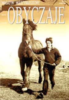 Obyczaje : Magazyn Międzynarodowy nr 17; wiosna 2004