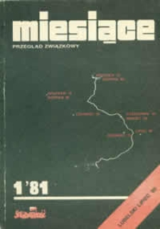 Miesiące : przegląd związkowy, 1981 nr 1