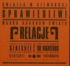 Światła w ciemności. Sprawiedliwi Wśród Narodów Świata. Relacje = Lichter in der Finsternis. Gerechte Unter Den Völkern. Berichte = Lights in the Darkness. The Righteous Among the Nations. Testimonies ; cz. 2