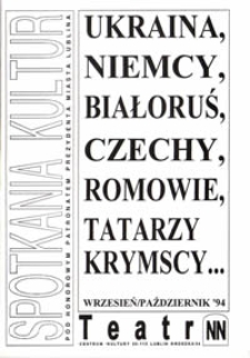 Spotkania Kultur : Ukraina, Niemcy, Białoruś, Czechy, Romowie, Tatarzy Krymscy... Wrzesień - Październik '94