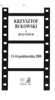 Spotkania z dokumentem filmowym - Krzysztof Bukowski i jego goście