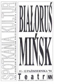 Spotkania Kultur : Białoruś Mińsk, 11-12 października '94