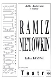 Spotkania Kultur : Ramiz Nietowkin Tatar Krymski "Lublin - Bachczysaraj w rysunku"