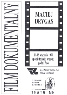 Spotkania z dokumentem filmowym - Maciej Drygas