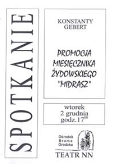 Spotkanie : Konstanty Gebert - Promocja miesięcznika żydowskiego "MIDRASZ"