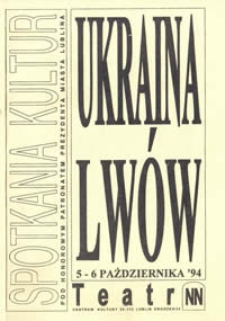 Spotkania Kultur : Ukraina - Lwów, 5 - 6 października '94