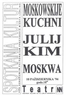 Spotkania Kultur : Moskowskije Kuchni - Julij Kim - Moskwa,10 października '94
