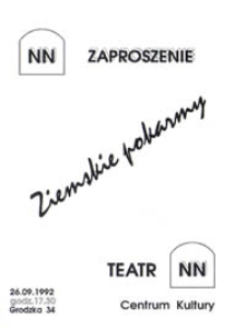 Ziemskie pokarmy : zaproszenie na spektakl