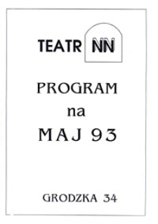 Teatr NN : program na maj 93