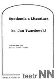 Spotkania z Literaturą : ks. Jan Twardowski