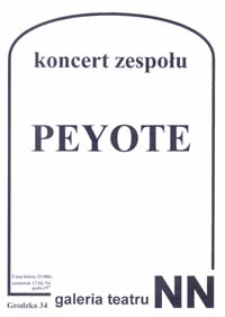 Koncert zespołu PEYOTE (afisz)