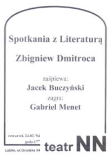 Spotkania z Literaturą : Zbigniew Dmitroca (afisz)