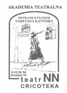 Akademia Teatralna : Spotkanie z Teatrem Tadeusza Kantora (ulotka)