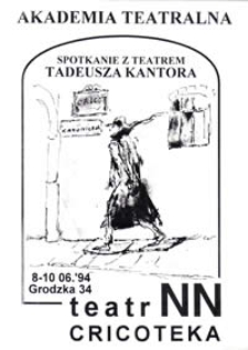 Akademia Teatralna : Spotkanie z Teatrem Tadeusza Kantora (plakat)