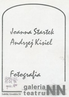 Afisz informujący o wystawie fotografii Joanny Startek i Andrzeja Kisiela
