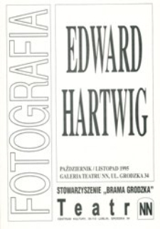 Ulotka informująca o wystawie fotografii Edwarda Hartwiga