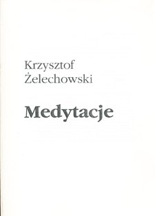 Ulotka towarzysząca wystawie malarstwa Krzysztofa Żelechowskiego "Medytacje"