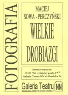 Ulotka towarzysząca wystawie fotografii Macieja Sowy-Perczyńskiego