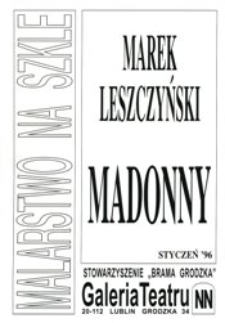 Ulotka towarzysząca wystawie Marka Leszczyńskiego "Madonny"