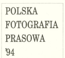 Ulotka towarzysząca wystawie "Polska Fotografia Prasowa '94"