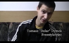 Tomasz "Dolar" Dymek opowiada o sobie