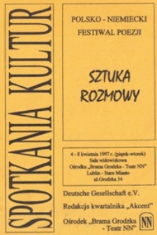 Spotkania Kultur : Polsko-Niemiecki Festiwal Poezji : Sztuka rozmowy