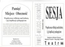 Pamięć-Miejsce- Obecność, Sesja, Wsp&oacute;łczesna refleksja nad kulturą i jej implikacje pedagogiczne