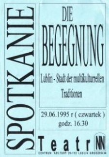 Spotkanie: Die Begegnung, Lublin- Stadt der multikulturrellen Traditionen