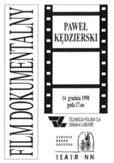 Spotkanie z dokumentem filmowym : Paweł Kędzierski