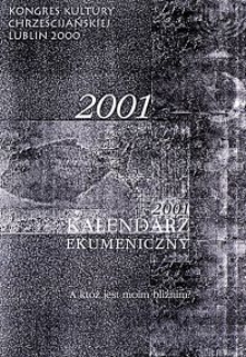 Kalendarz Ekumeniczny 2001, A któż jest moim bliźnim?