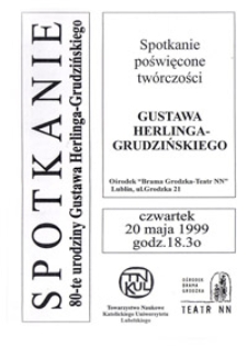 Spotkanie 80 - te urodziny Gustawa Herlinga - Grudzińskiego : Spotkanie poświęcone twórczości