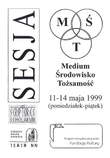 Sesja : Medium Środowisko Tożsamość
