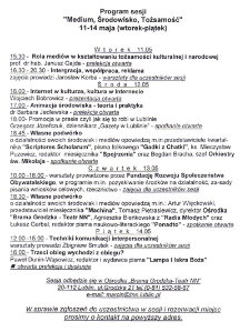 Program sesji "Medium, Środowisko, Tożsamość" 11-14 maja 1999