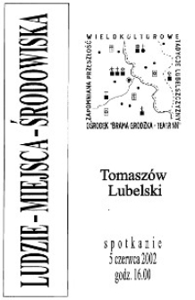 Ludzie - Miejsca - Środowiska: Tomasz&oacute;w Lubelski