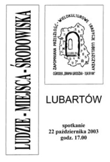 Ludzie - Miejsca - Środowiska: Lubart&oacute;w