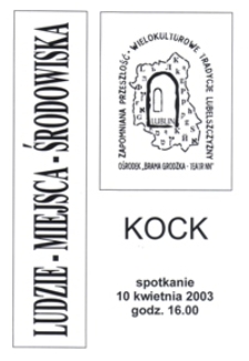 Ludzie - Miejsca - Środowiska : Kock : zaproszenie