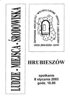 Ludzie - Miejsca - Środowiska : Hrubiesz&oacute;w : zaproszenie