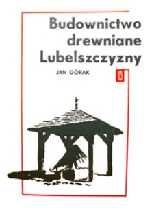 Budownictwo drewniane Lubelszczyzny