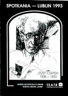 J&oacute;zef Czapski 1896-1993 : spotkania - Lublin 1993 : plan sesji
