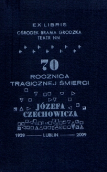 Ex Libris, 70 rocznica tragicznej śmierci Józefa Czechowicza